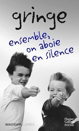 Ensemble, on aboie en silence - Gringe · 2024