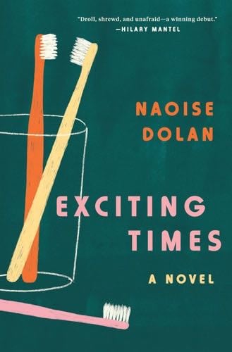 Exciting Times: A Novel - Naoise Dolan · 2020