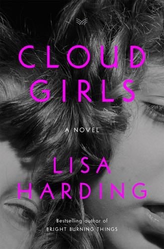 Cloud Girls: A Novel - Lisa Harding · 2023