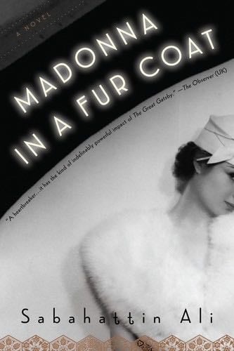 Madonna in a Fur Coat: A Novel - Sabahattin Ali · 2017