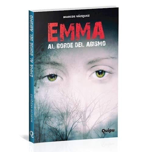 EMMA AL BORDE DEL ABISMO - MARCOS VAZQUEZ · 2014