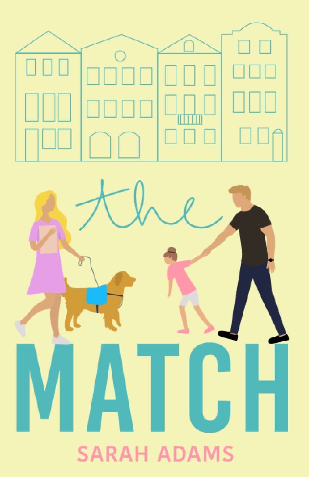 The Match: A Romantic Comedy (It Happened in Charleston) - Sarah Adams · 2020