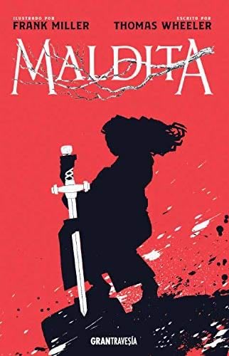 Maldita - Frank Miller, Tom Wheeler Wheeler · 2019