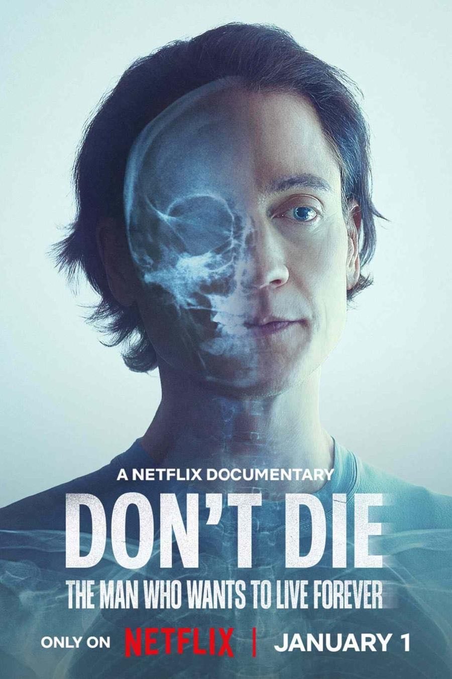Don''t Die: The Man Who Wants to Live Forever - Chris Smith · 2025
