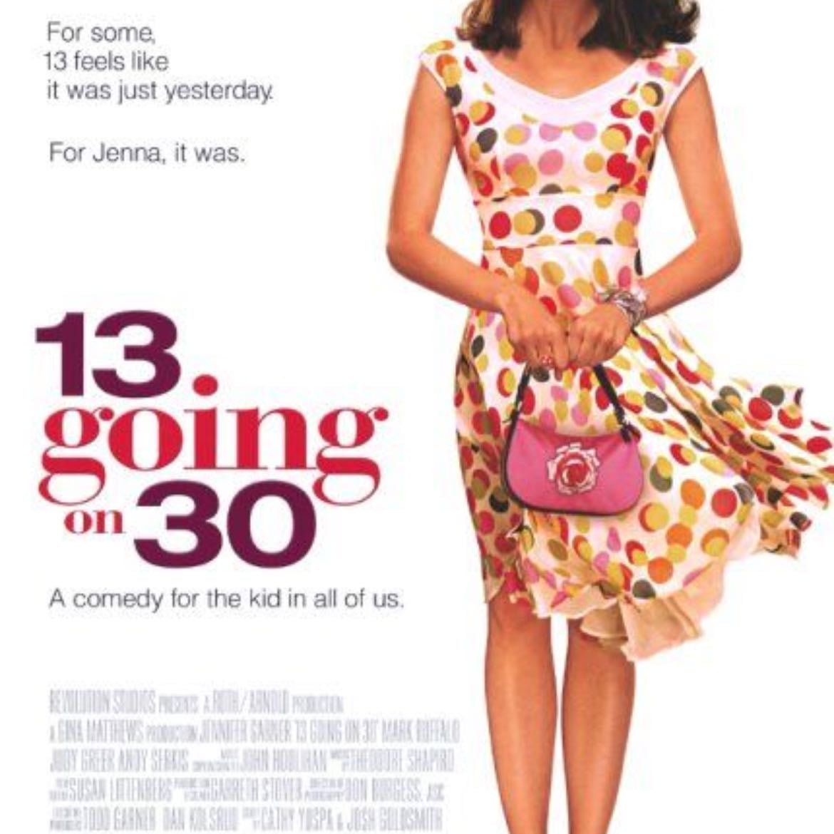 13 Going on 30 - Gary Winick · 2004