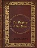 Gaston Leroux - The Phantom of the Opera - Gaston Leroux · 2016