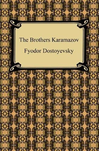 The Brothers Karamazov - Fyodor Dostoyevsky · 2004
