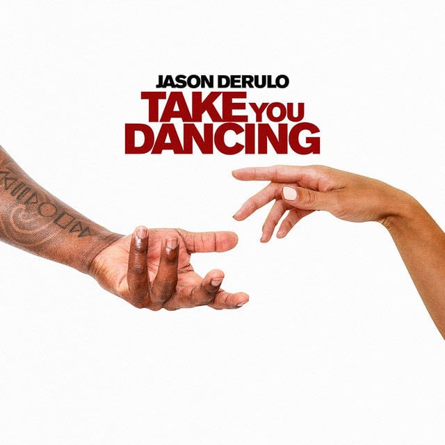 Take You Dancing - Song 路 Jason Derulo
