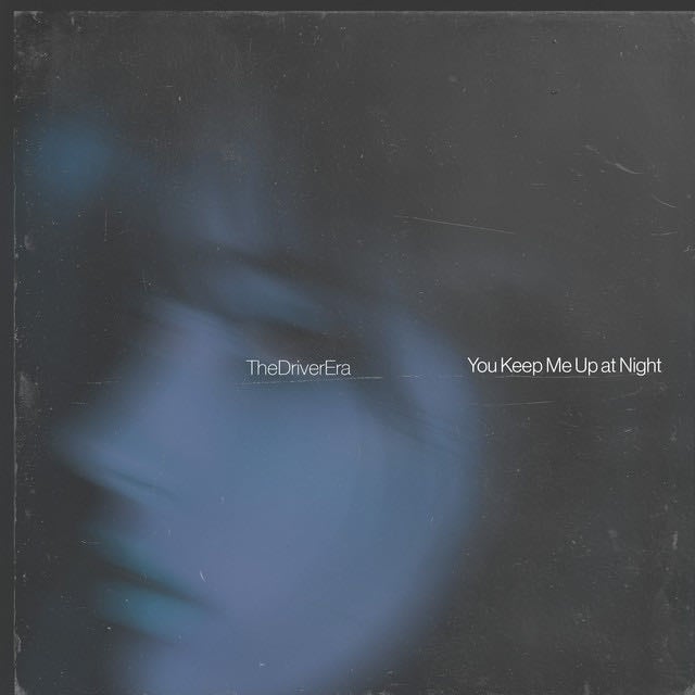 You Keep Me Up At Night - Song 路 THE DRIVER ERA, Ross Lynch, Rocky