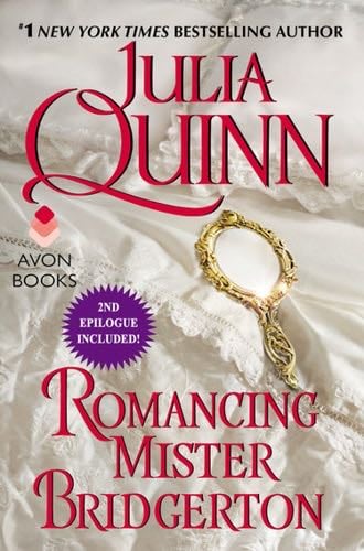 Romancing Mister Bridgerton (Bridgertons Book 4) - Julia Quinn · 2015