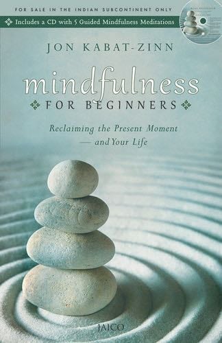 2025 04. MINDFULNESS para Principiantes - JON. KABAT ZINN · 2017