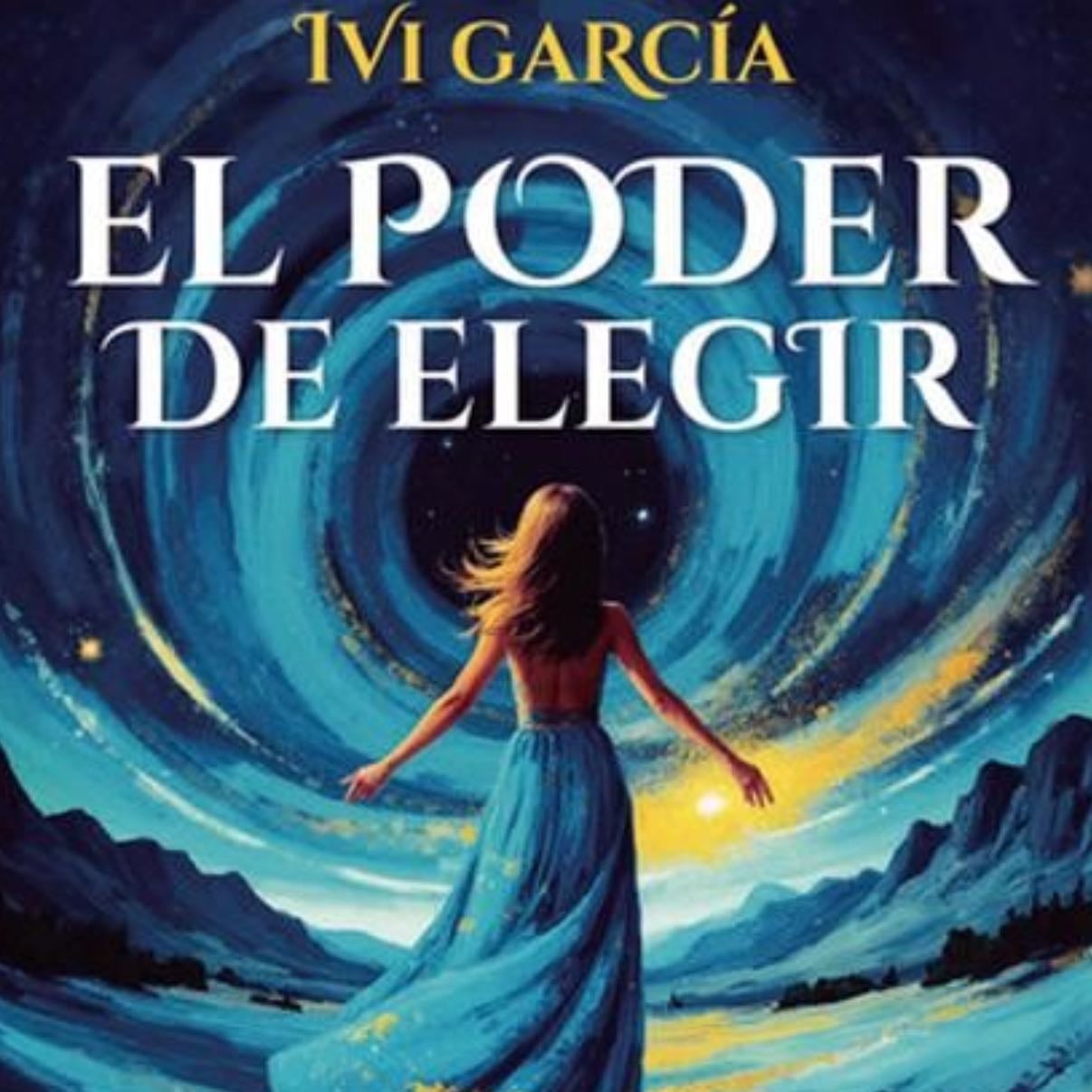 2025 02. El poder de elegir - Ivi Garcia