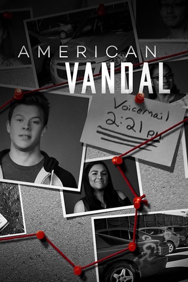 American Vandal - Tony Yacenda, Dan Perrault · 2017