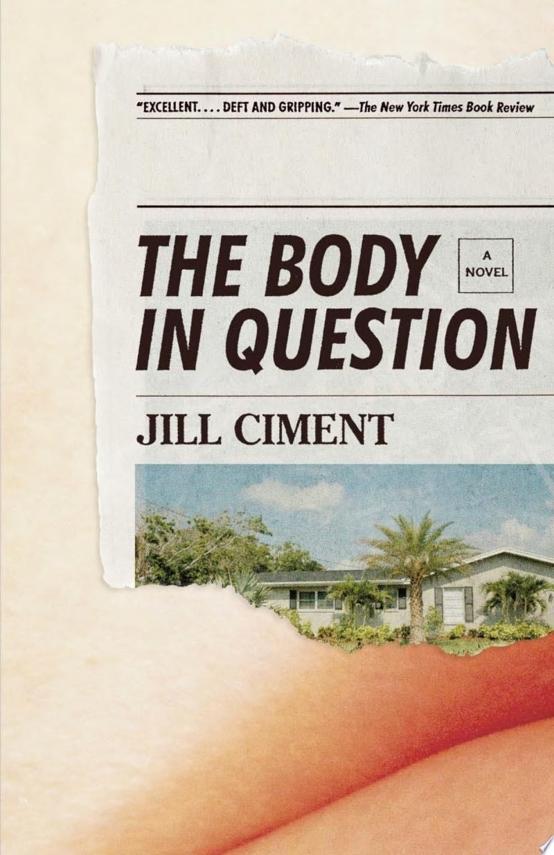 The Body in Question - Jill Ciment · 2020