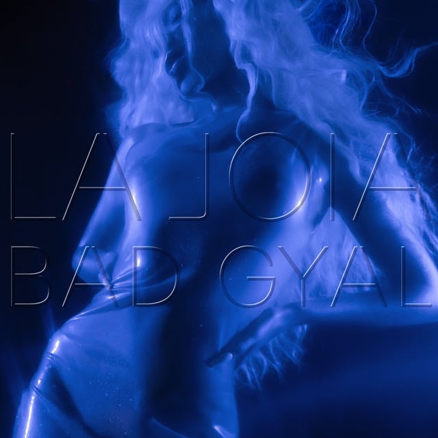 La Joia - Album · Bad Gyal