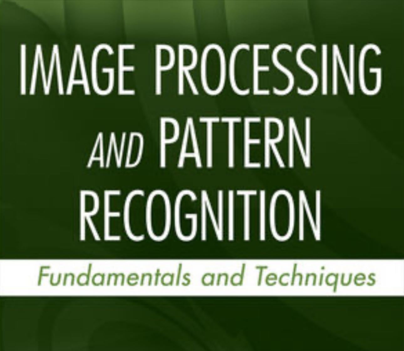 Image Processing & Pattern Recognition - University • A