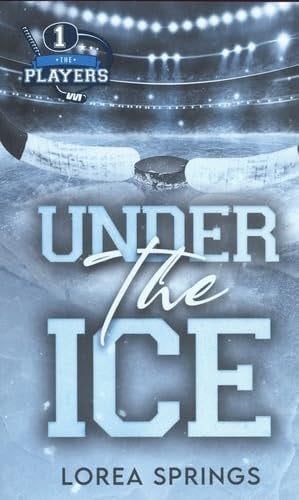 The Players T1, Under the Ice - Lorea Springs · 2023