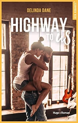 Highway to us - Delinda Dane · 2022