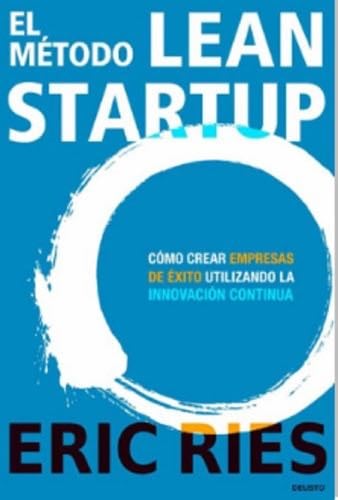 El metodo Lean Startup - Eric Ries · 2014