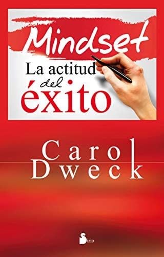 MINDSET LA ACTITUD DEL ÉXITO (Spanish Edition) - CAROL DWECK · 2016