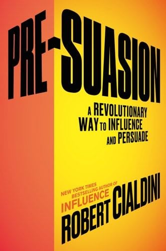 Pre-Suasion - Robert Cialdini · 2016