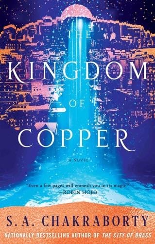 🀦 the kingdom of copper - S. A. Chakraborty · 2019
