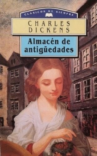 Almacen de antiguedades - Charles Dickens · 1994