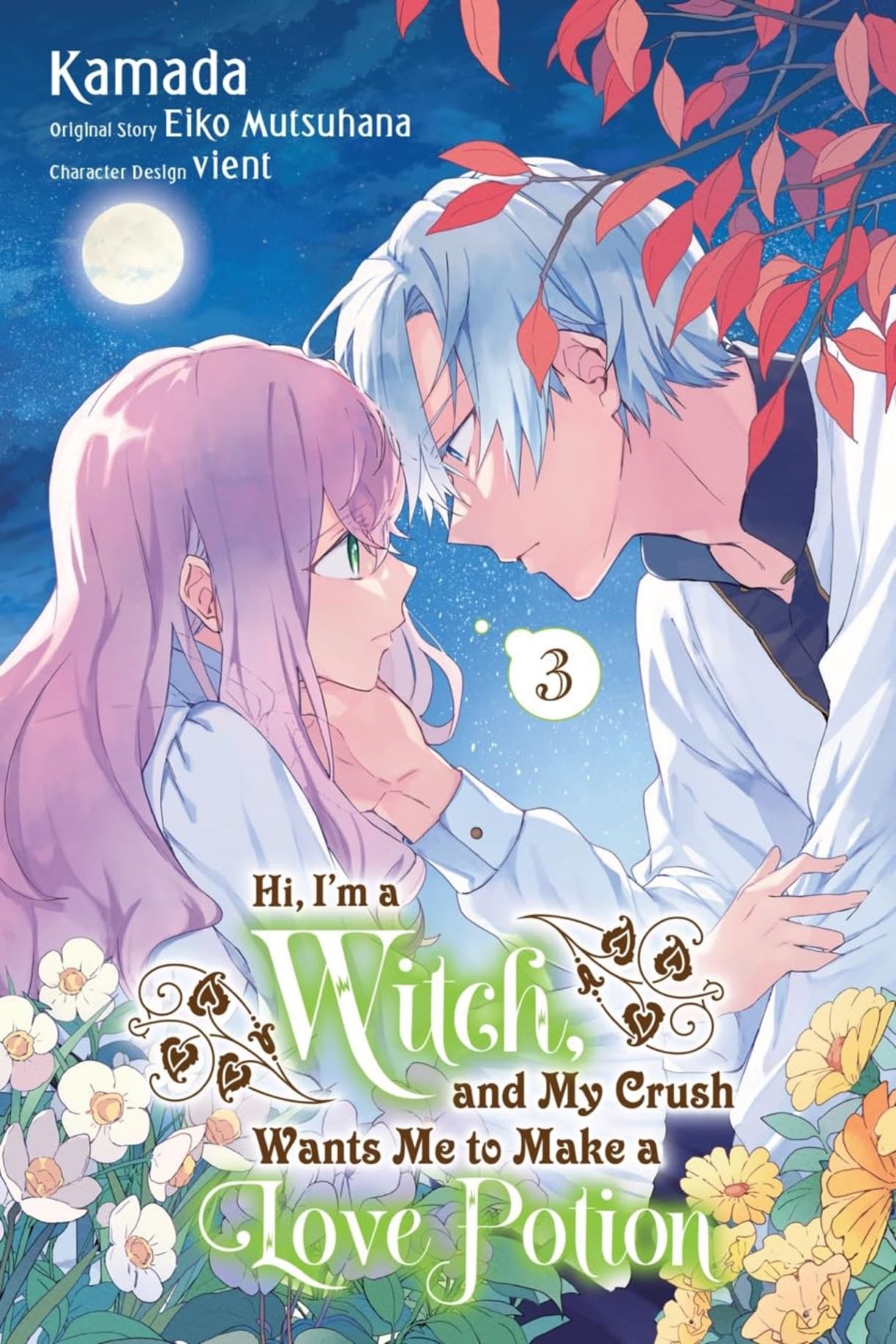 Hi, I'm a Witch, and My Crush Wants Me to Make a Love Potion - Eiko Mutsuhana • 2022