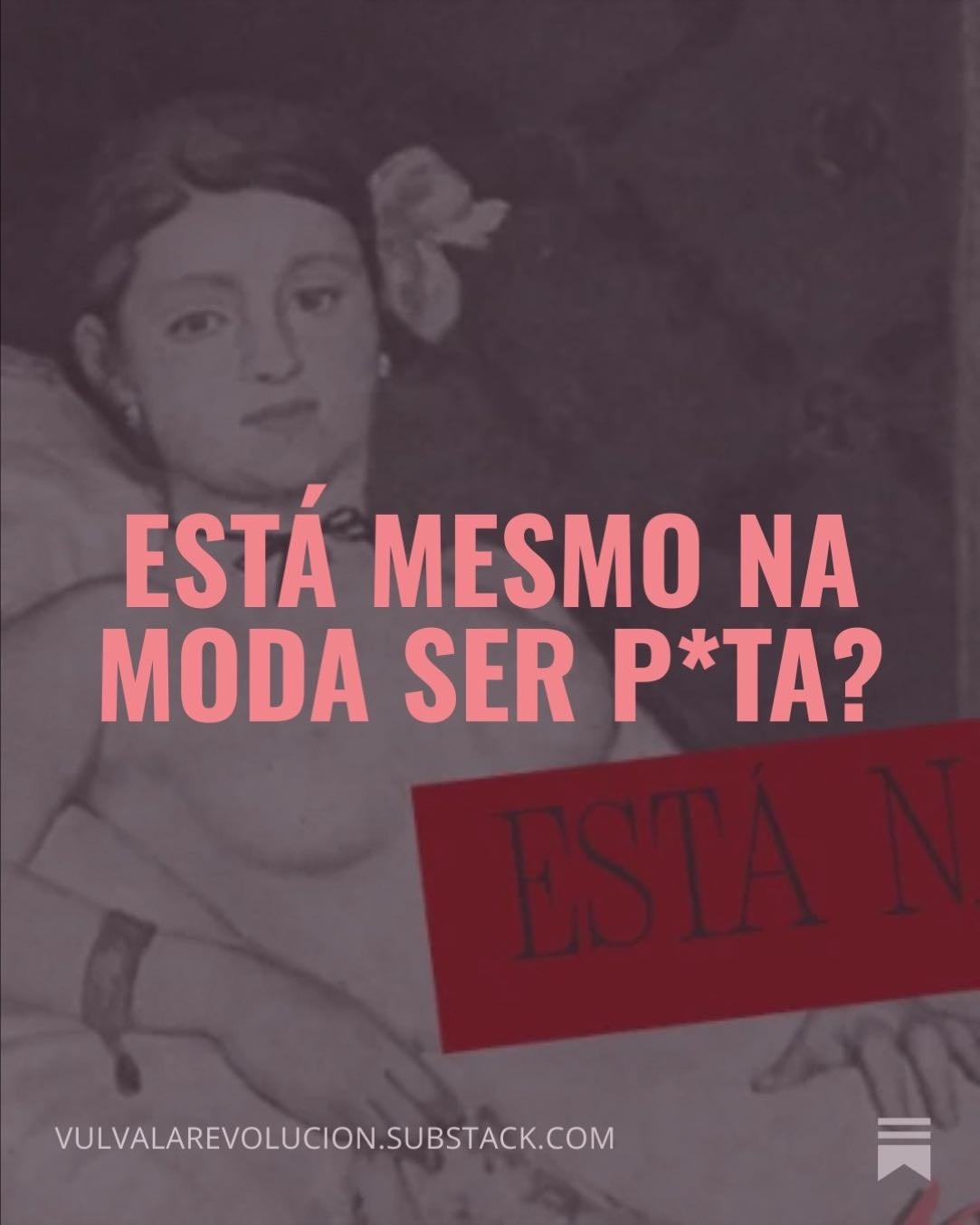 EstĂĄ mesmo na moda ser p*ta? - âVulva la revoluciĂłn â por Lala Leeâ