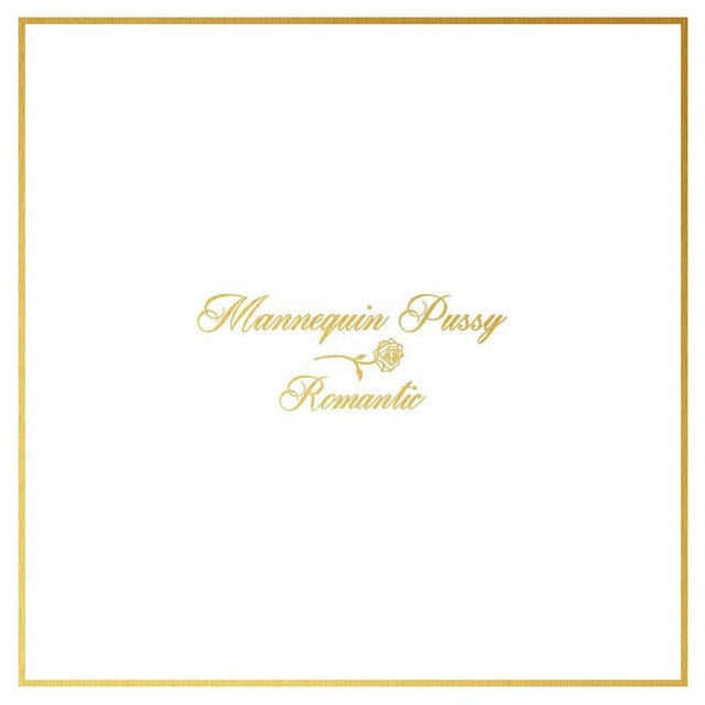Romantic - Song · Mannequin Pussy