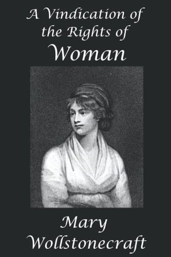 A Vindication of the Rights of Woman - Mary Wollstonecraft · 2021