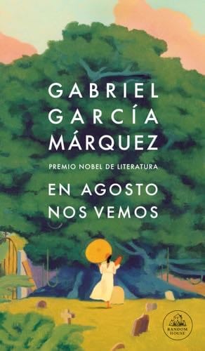 En agosto nos vemos - Gabriel García Márquez · 2024