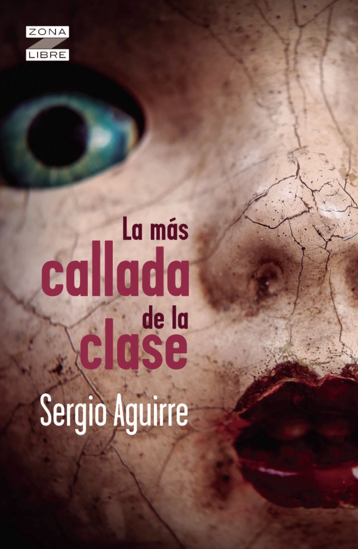 La más callada de la clase - Sergio Aguirre · 2021
