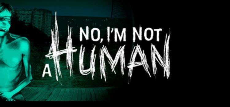 No, I’m Not Human