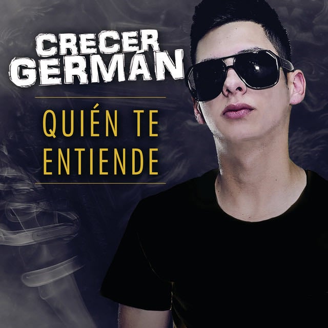 Quién Te Entiende - Album · Crecer German