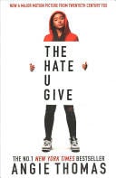 The Hate U Give - Angie Thomas