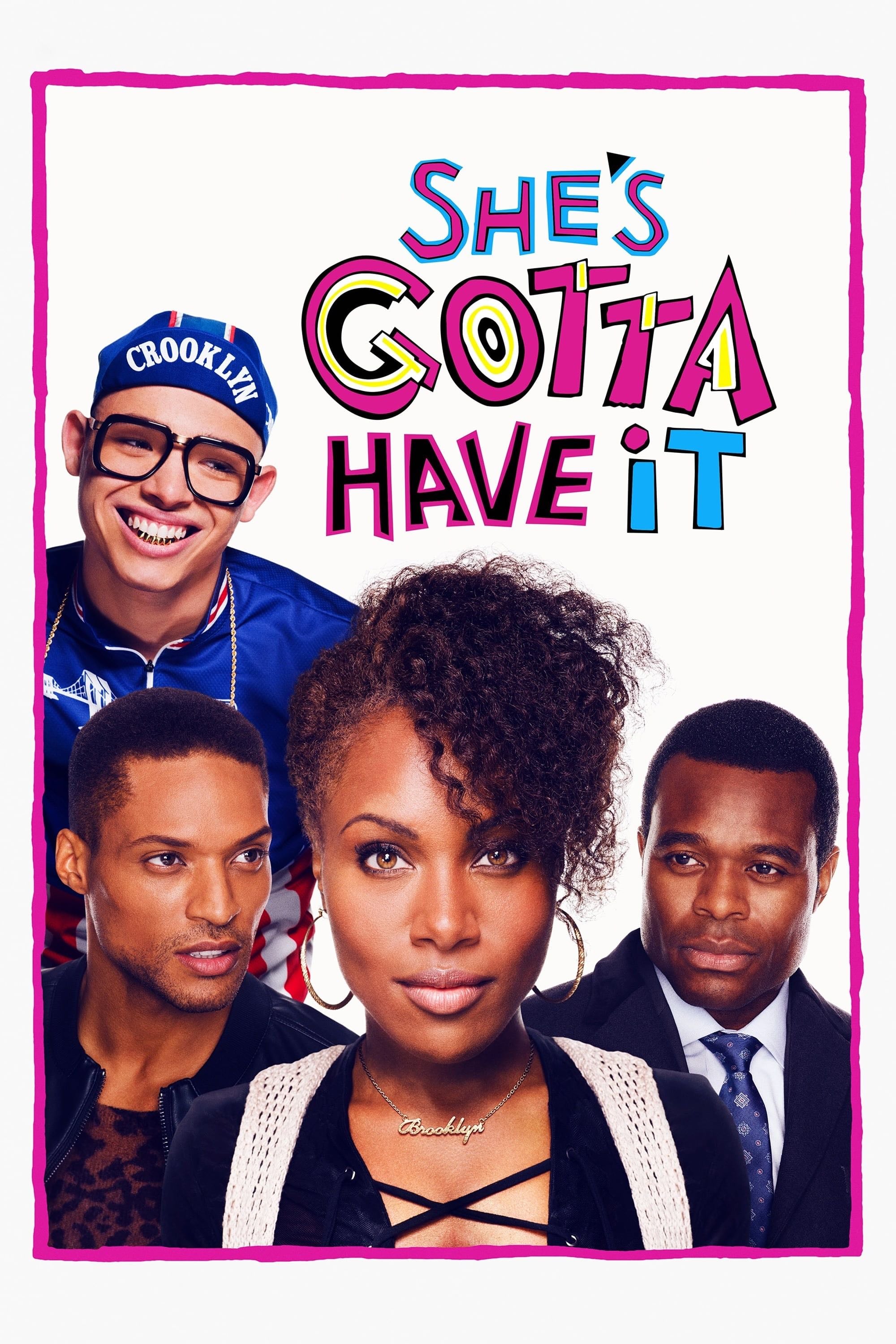 She's Gotta Have It - Spike Lee · 2017