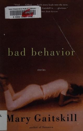 Bad Behavior - Mary Gaitskill · 2009
