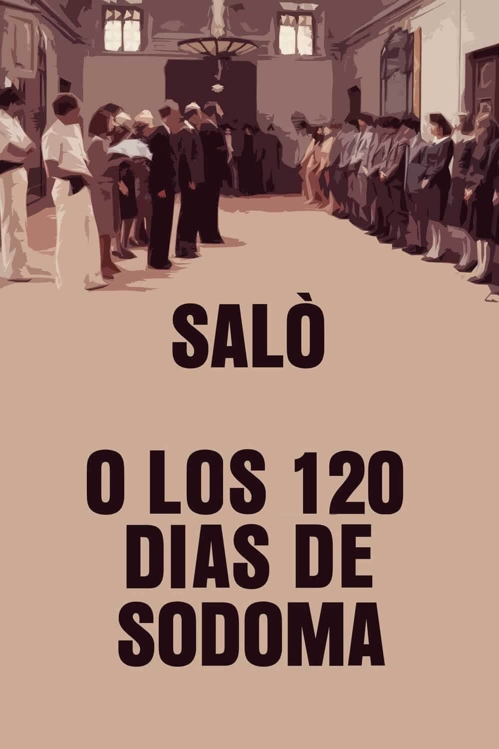 Saló, o los 120 días de Sodoma - Pier Paolo Pasolini · 1976
