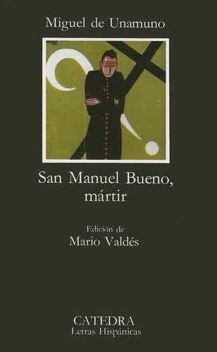 San Manuel Bueno, Martir - Miguel de Unamuno · 2006