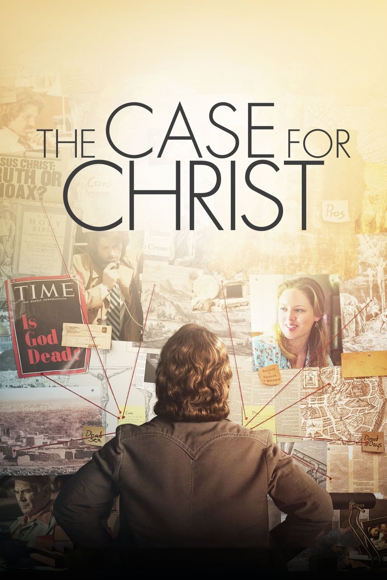The Case for Christ - Jon Gunn · 2017