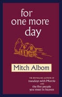 For One More Day - Mitch Albom · 2009