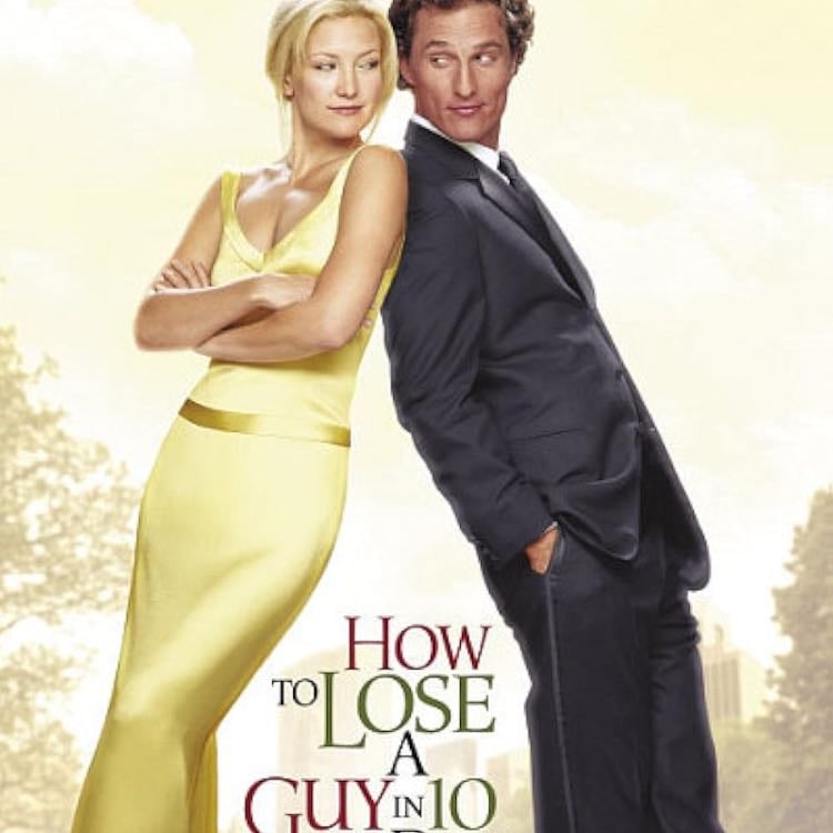 How to lose a guy in 10 days