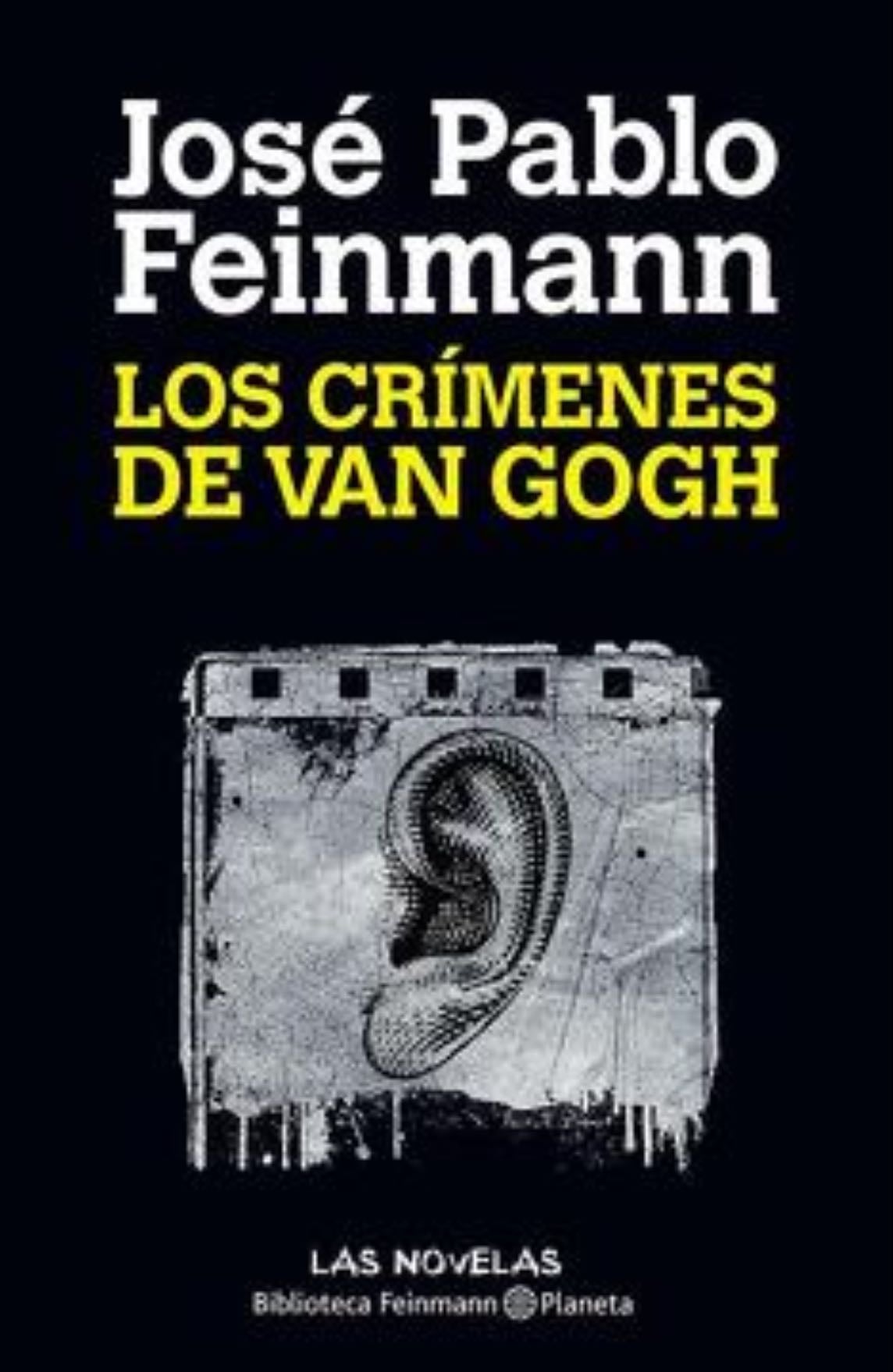 Los crimenes de Van Gogh - PABLO FEINMANN · 1994