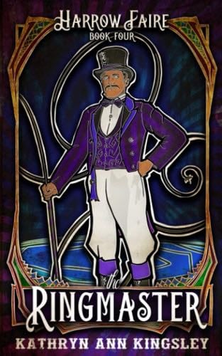 The Ringmaster (Harrow Faire) - Kathryn Ann Kingsley · 2020