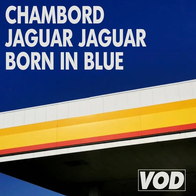 Born In Blue - Song · Chambord, Jaguar Jaguar