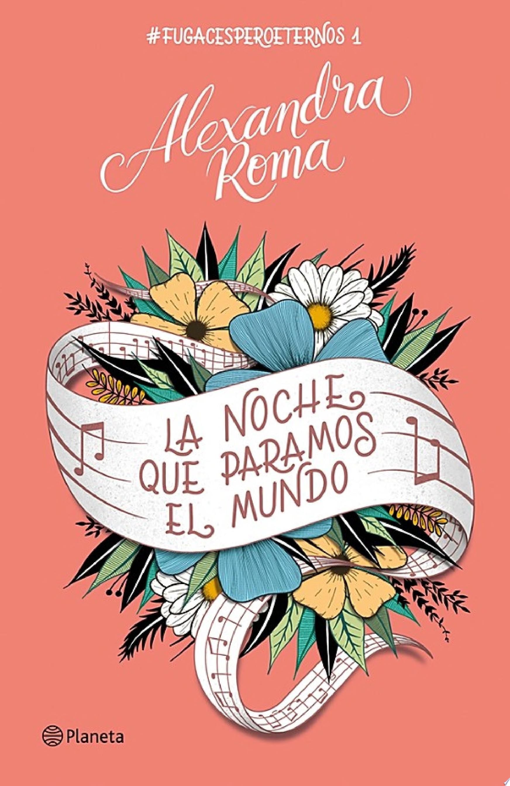 La noche que paramos el mundo - Alexandra Roma · 2022