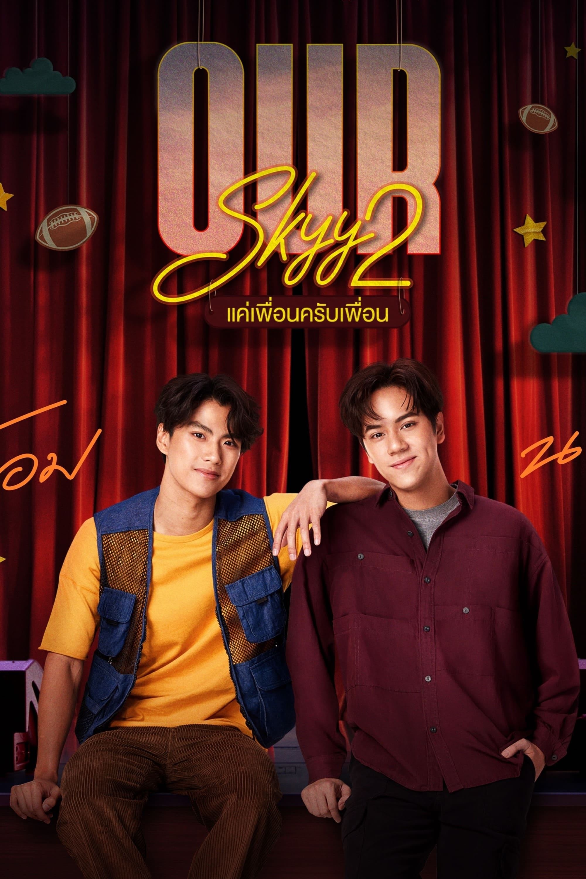 Our Skyy 2: Bad Buddy - Noppharnach Chaiyahwimhon · 2023