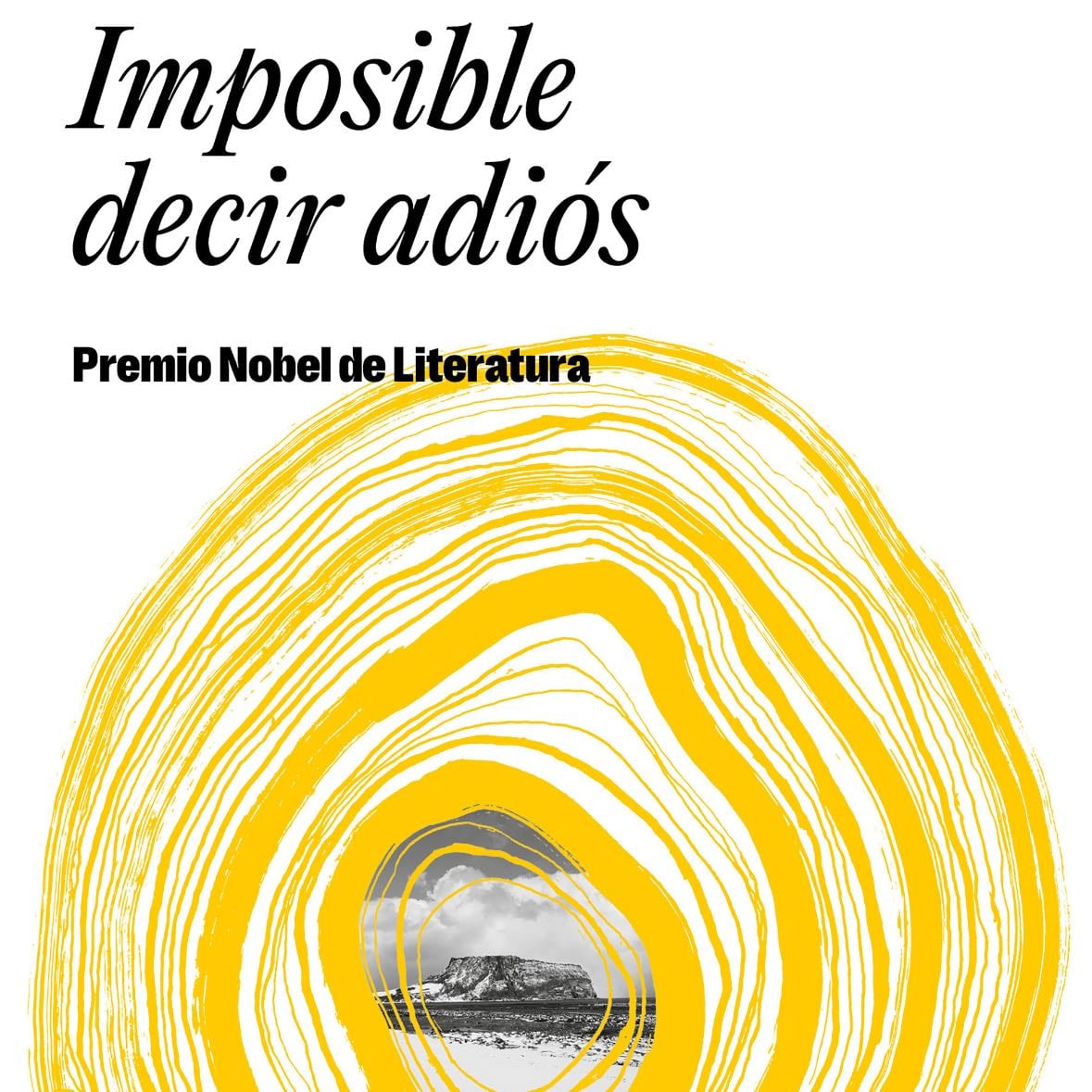 imposible decir adiós - Han Kang · 2021