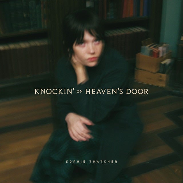Knockin' on Heaven's Door (Heretic Original Soundtrack) - Song · Sophie Thatcher